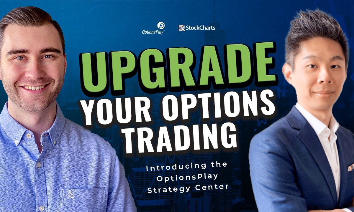 Upgrade Your Options Trading with OptionsPlay on StockCharts