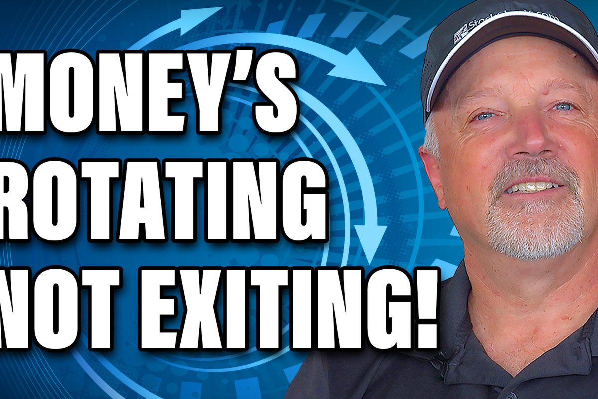 Money’s Not Leaving the Market — It’s Rotating!